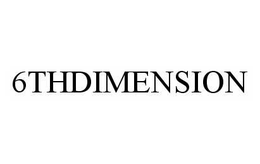6THDIMENSION trademark