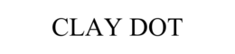 CLAY DOT trademark