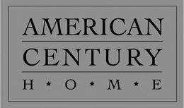 AMERICAN CENTURY HOME trademark