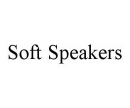 SOFT SPEAKERS trademark