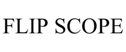FLIP SCOPE trademark