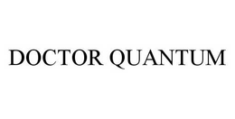 DOCTOR QUANTUM trademark