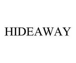HIDEAWAY trademark