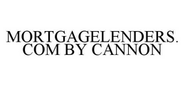 MORTGAGELENDERS.COM BY CANNON trademark