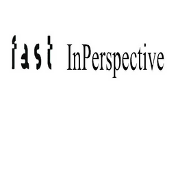 FAST INPERSPECTIVE trademark