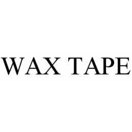 WAX TAPE trademark