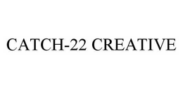 CATCH-22 CREATIVE trademark