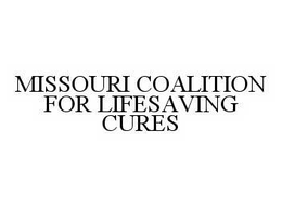MISSOURI COALITION FOR LIFESAVING CURES trademark