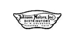 JOHNSON MOTORS INC DISTRIBUTORS 36 W. COLORADO PASADENA CALIF. trademark