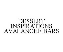 DESSERT INSPIRATIONS AVALANCHE BARS trademark