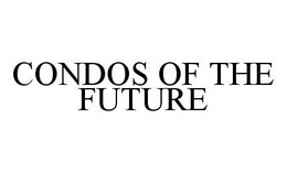 CONDOS OF THE FUTURE trademark