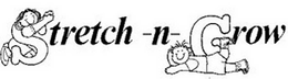 STRETCH -N- GROW trademark