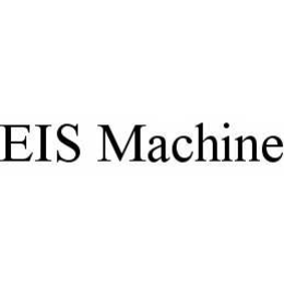 EIS MACHINE trademark