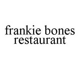 FRANKIE BONES RESTAURANT trademark