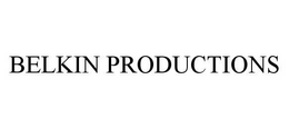 BELKIN PRODUCTIONS trademark
