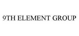 9TH ELEMENT GROUP trademark