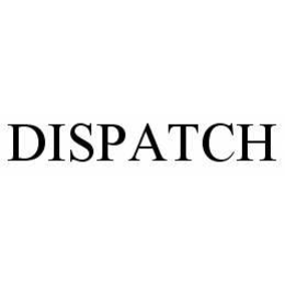 DISPATCH trademark