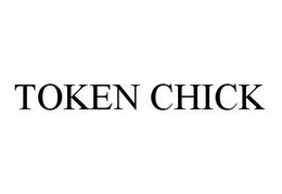 TOKEN CHICK trademark