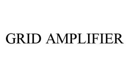 GRID AMPLIFIER trademark