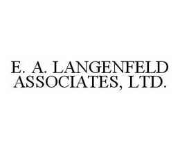 E. A. LANGENFELD ASSOCIATES, LTD. trademark