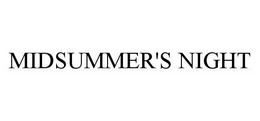 MIDSUMMER'S NIGHT trademark