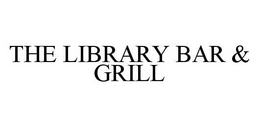 THE LIBRARY BAR & GRILL trademark