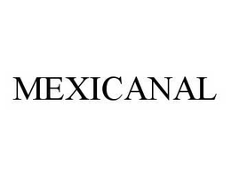 MEXICANAL trademark