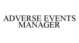 ADVERSE EVENTS MANAGER trademark