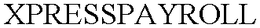 XPRESSPAYROLL trademark