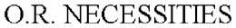 O.R. NECESSITIES trademark
