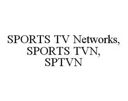 SPORTS TV NETWORKS, SPORTS TVN, SPTVN trademark
