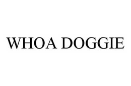 WHOA DOGGIE trademark