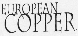 EUROPEAN COPPER trademark