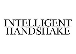 INTELLIGENT HANDSHAKE trademark