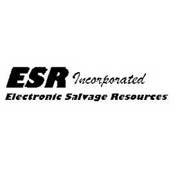 ESR INCORPORATED ELECTRONIC SALVAGE RESOURCES trademark