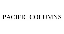 PACIFIC COLUMNS trademark