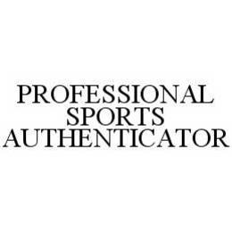 PROFESSIONAL SPORTS AUTHENTICATOR trademark