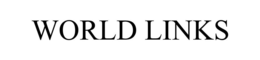 WORLD LINKS trademark