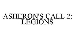 ASHERON'S CALL 2: LEGIONS trademark
