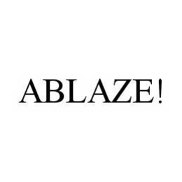 ABLAZE! trademark