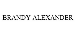 BRANDY ALEXANDER trademark
