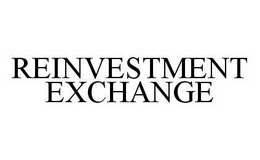 REINVESTMENT EXCHANGE trademark