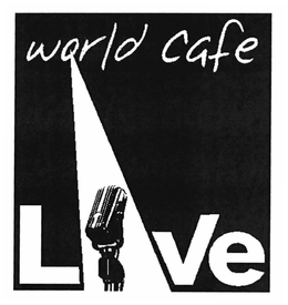 WORLD CAFE LIVE trademark