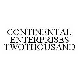 CONTINENTAL ENTERPRISES TWOTHOUSAND trademark