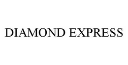 DIAMOND EXPRESS trademark
