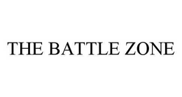 THE BATTLE ZONE trademark