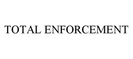 TOTAL ENFORCEMENT trademark