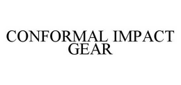 CONFORMAL IMPACT GEAR trademark