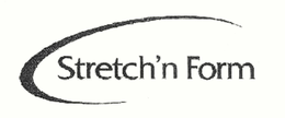 STRETCH'N FORM trademark