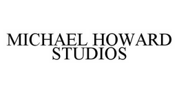 MICHAEL HOWARD STUDIOS trademark